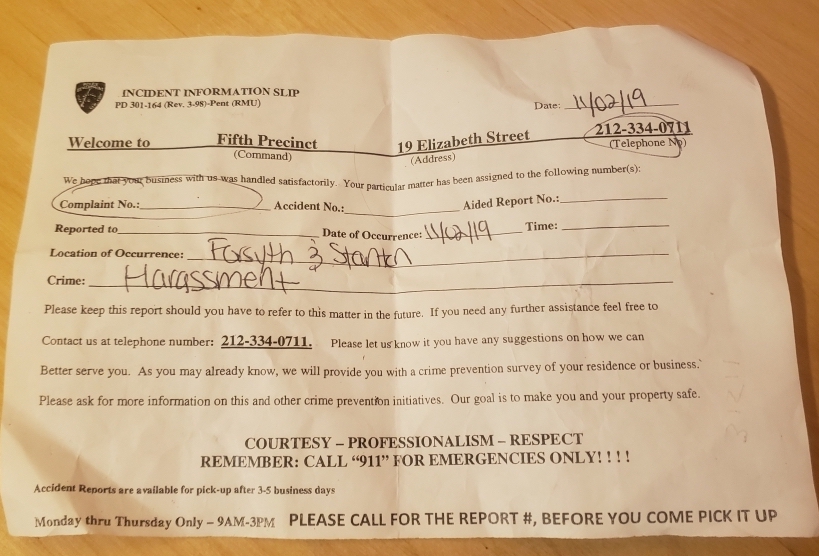 The police did take the "harassment" report.