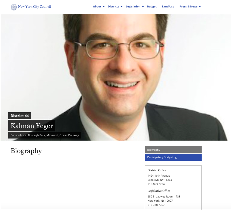 Kalman Yeger has been in the council since 2018, yet there is no information about anything he's done — or even a simple bio — on his official website. Calls and emails to his office go into the garbage can.